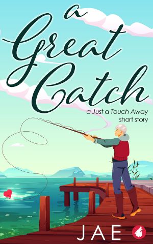 [Just a Touch Away 1.5] • A Great Catch
